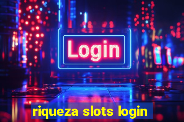 riqueza slots login